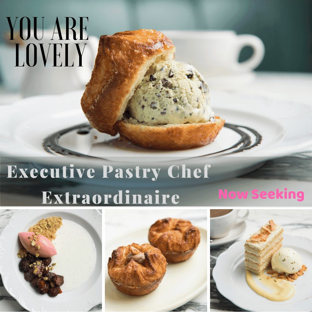Recruiting ad for an Executive Pastry Chef, tiled with plated desserts